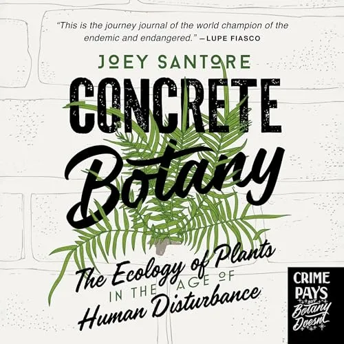 Concrete Botany By Joey Santore